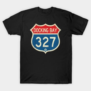 Docking Bay 327 T-Shirt